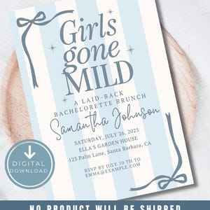 May include: A digital download invitation with a light blue and white striped background. The text reads "Girls gone MILD" and details a bachelorette brunch. Includes the name Samantha Johnson, date, time, and location.