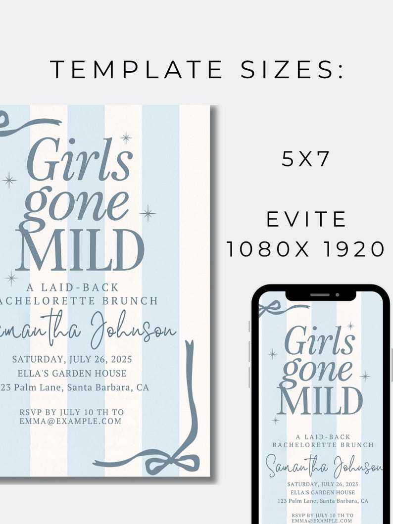 May include: A light blue and white striped invitation with the text "Girls gone Mild" for a bachelorette brunch. The invitation includes event details and a phone screen displaying the same design.
