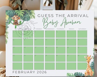 May include: A baby shower calendar with a jungle theme. The calendar is green and white, with a monkey and giraffe illustration. The text reads "Guess the Arrival" and "Baby Abraham". The month is February 2026.