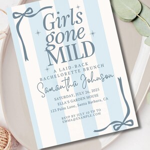 May include: A light blue and white striped invitation with the text "Girls gone MILD" and event details. The invitation includes the name "Samantha Johnson" and the date, time, and location of the event.