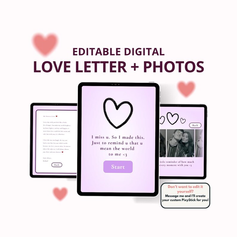 May include: Digital love letter template on tablets. The tablets display a heart graphic and text: "I miss u. So I made this. Just to remind u that u mean the world to me <3." Includes photos and a "Start" button.