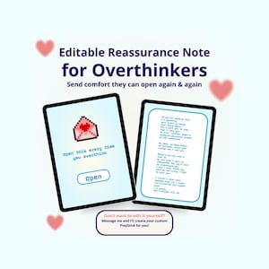 Op de afbeelding: Twee digitale tablets tonen een geruststellende notitie voor overdenkers. Eén toont een gepixeleerde envelop met een hart en de tekst "Open this every time you overthink". De andere toont een geruststellende boodschap. Roze harten accentueren het ontwerp.