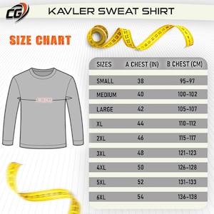 May include: Size chart for a Kavler sweat shirt. The chart shows chest measurements in inches and centimeters for sizes small through 6XL.