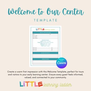 May include: A teal and white welcome template with the text "Welcome to Our Center" and "Template". The template includes fields for contact information and child details. The Canva logo is visible.