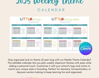 2025 Weekly Theme Calendar Printable | Editable Canva Template for Preschool and Classroom Planning | Year of Learning Themes