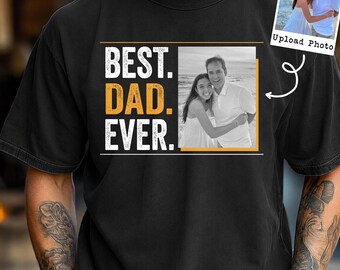 Custom Photo Dad Shirt, Personalized Comfort Colors Dad Shirt, Dad Picture Tshirt, Fathers Day Gift for Dad, Grandpa Gift, Dad Tee, Dad Gift