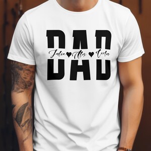 Custom Dad Shirt, Dad Shirt With Kids Names, Father&#39;s Day Gift, New Dad Shirt, New Dad Gift, Personalized Dad Shirt, Custom Kids Names Shirt