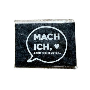 Filzmagnet – „Mach ich, aber nicht jetzt