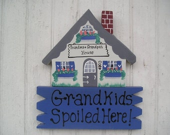 House 2 -   Grandma and Grandpa's House