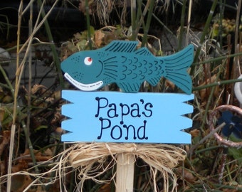 yard Sign 179 - Papa's Pond