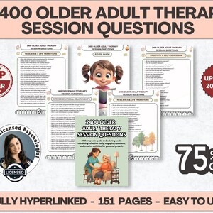 May include: A digital collection titled 2400 Older Adult Therapy Session Questions, featuring multiple printable pages with lists of therapeutic prompts, a study guide, and a cover page showing an illustration of a caregiver and an older adult.