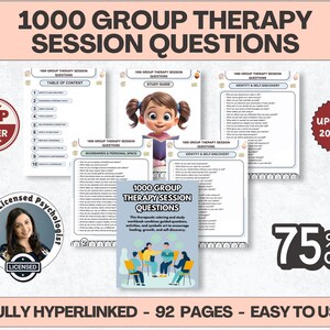 May include: A digital workbook titled 1000 Group Therapy Session Questions featuring 92 pages of guided questions, study guides, and therapeutic activities. The document includes a table of contents, sections on identity, self-discovery, and boundaries.