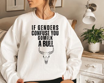 If Genders Confuse You Go Milk A Bull png, Funny Bull Shirt Design, Rural Sarcastic Wall Art, Funny Country Saying png, Funny Digital File