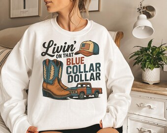 Livin’ on That Blue Collar Dollar PNG, Western Boots Pickup Truck Patriotic Png, Hat Sublimation Design for Tshirts, Western Cowboy Design