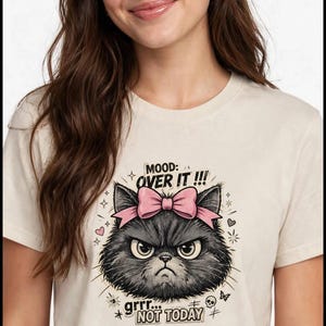 Grumpy Black Cat Shirt, Mood Over It Cat Tee, Coquette Bow Cat Shirt, Funny Cat Mom Shirt