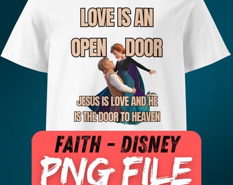 Love Is an Open Door - Christian Disney-Inspired PNG | Jesus Is the Way Design | Couple Shirt Download