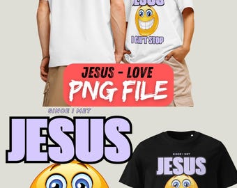Jesus I Can't Stop PNG: Christian Smiley Face Shirt Design (Digital Download)