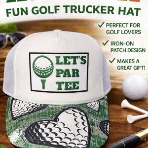 May include: White and gray mesh-backed trucker hat with the text "LET'S PAR TEE" and a golf ball graphic. The hat's brim features a green and white heart-shaped golf ball pattern. A golf ball, tees, and a pen are also visible.