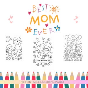 10 Mother’s Day Coloring Pages | Cute and Loving Mom Scenes | Instant Download for Kids and Adults