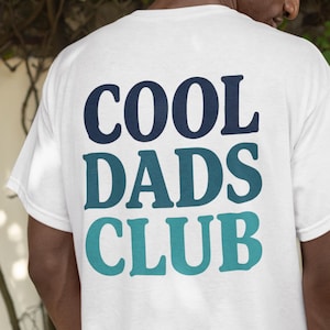 Cool Dads Club Tee | Cool Dad Club T-Shirt | Papa Shirt