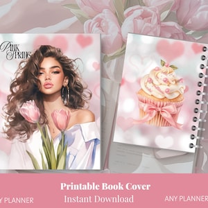 May include: Two spiral-bound planner covers. One features a woman with tulips, the text "Pink Springs". The other shows a cupcake with pink frosting and a bow. The bottom banner reads "Printable Book Cover" and "Instant Download".