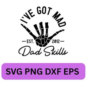 Pacote SVG de Habilidades "I've Got Mad Dad" | Arquivos Digitais para o Dia dos Pais | Download Digital | Arquivos Cricut Silhouette
