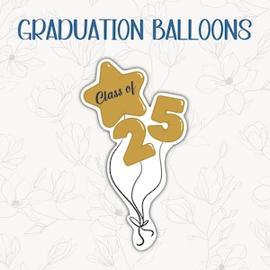 2025 Graduation Balloons Cookie Cutter