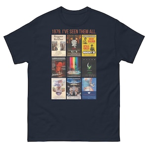 1979. I’ve Seen Them All T-Shirt – Retro Movie Buff Tee – Classic Film Lover Shirt – 70s Cinema Gift Idea