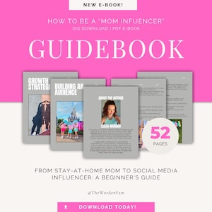 May include: A pink and white digital e-book cover titled "Guidebook" with the text "How to be a Mom Influencer." The cover features several book mockups with titles like "Growth Strategies" and "Building an Audience." The book is 52 pages long.