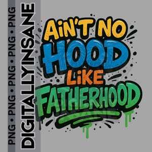 Ist keine Haube wie Vater Hood Png, Vatertags-Graffiti Png, überlebende Vaterschaft, Vaterschaftst-shirt, Hallo Vater, Vater 2025 png, Street Style