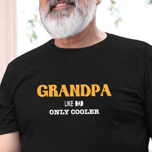 Cool Grandpa Shirt, Perfect Gift for Fathers Day, Grandparent Gift, Funny Fathers Day Gift for Grandparents, Confort Trend Colors Tee