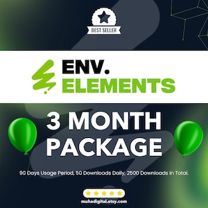 Può includere: Grafica promozionale con il testo "ENV. ELEMENTS" in verde e "3 MONTH PACKAGE" in grandi lettere bianche. Due palloncini verdi affiancano il testo. La grafica include anche "BEST SELLER" e "90 Days Usage Period, 50 Downloads Daily, 2500 Downloads in Total."