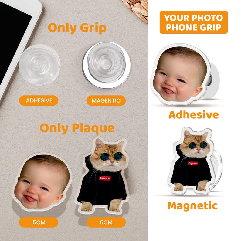 May include: Two phone grips, one with an adhesive backing and one with a magnetic backing.  Two phone plaques, one 5 cm and one 6 cm, both with a choice of adhesive or magnetic backing.  The plaques feature a baby and a cat wearing sunglasses.