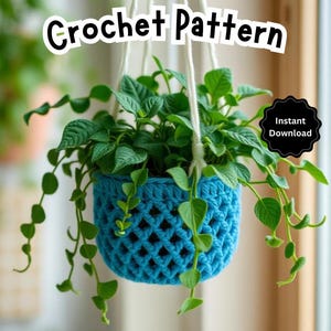 May include: A blue crocheted hanging planter with a green plant inside. The planter is made with a simple stitch pattern and has a white cord for hanging. The text "Instant Download" is visible in the image.