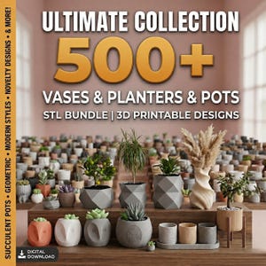 Może przedstawiać: Obraz przedstawiający kolekcję wazonów, donic i garnków. Tekst brzmi "ULTIMATE COLLECTION 500+ VASES & PLANTERS & POTS STL BUNDLE | 3D PRINTABLE DESIGNS." Obraz zawiera doniczki do sukulentów, geometryczne wzory i nowoczesne style.