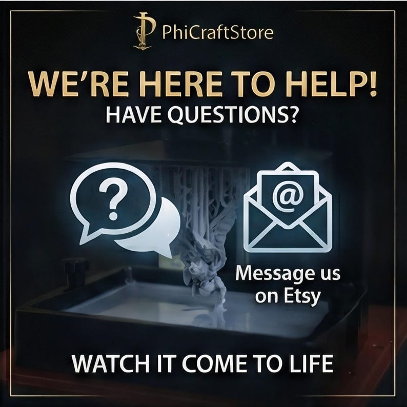 May include: A promotional image for PhiCraftStore with gold text that reads "WE'RE HERE TO HELP! HAVE QUESTIONS?" and "WATCH IT COME TO LIFE". Includes a question mark icon and an email icon with the text "Message us on Etsy".