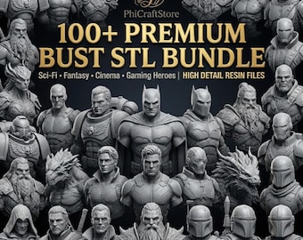 Bust STL Bundle Pack | 100+ Busts | Sci-Fi, Fantasy, Cinema & Gaming Heroes