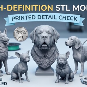 May include: A promotional image showcasing high-definition STL models of various dog breeds. The models are gray and highly detailed, with text reading "PRINTED DETAIL CHECK" and "PRINT-READY & HIGHLY-DETAILED". A magnifying glass and calipers are also present.