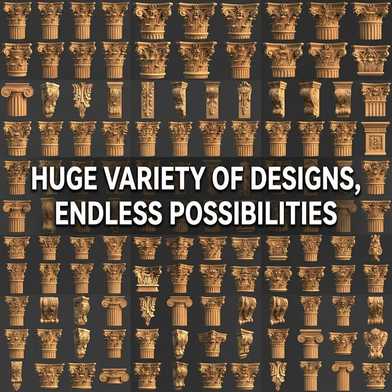May include: A grid of numerous tan-colored architectural column capitals and decorative corbels featuring intricate carved details. The text "HUGE VARIETY OF DESIGNS, ENDLESS POSSIBILITIES" is centered in white capital letters over the collection.