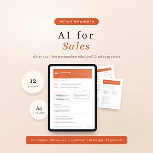 May include: A digital document titled AI for Sales featuring 12 sales prompts, the personalise rule, and tool recommendations. The layout includes sections for cold emails, follow-ups, objections, and call recaps, available in A4 and US Letter sizes.