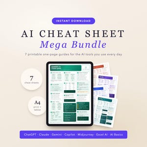 May include: An AI Cheat Sheet Mega Bundle featuring seven printable one-page guides for AI tools. The digital display shows a green and white ChatGPT cheat sheet, with additional stacked pages visible. Text includes AI CHEAT SHEET Mega Bundle.