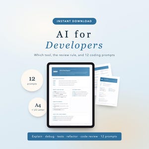 Può includere: Un documento digitale intitolato AI for Developers che include 12 prompt di codifica, regole di revisione e consigli sugli strumenti. Il layout comprende sezioni per spiegare, eseguire il debug, testare, rifattorizzare e revisionare il codice, disponibile nei formati A4 e US Letter.