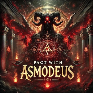 Pact with Asmodeus – Unleash the Powers of Desire, Influence, and Wealth