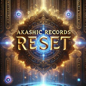 Può includere: Una grafica dorata e blu con il testo "Akashic Records Reset" in un carattere audace e stilizzato. La grafica presenta un design circolare con dettagli intricati e una luce incandescente che emana dal centro.