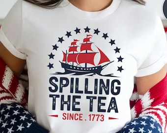 Spilling The Tea T-Shirt: Funny Boston Tea Party 1773 Graphic Tee