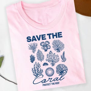 Save the Coral Protect the Reef Graphic T-Shirt Ocean Conservation Marine Life Tee Coral Reef Awareness Shirt Beach Lover Gift