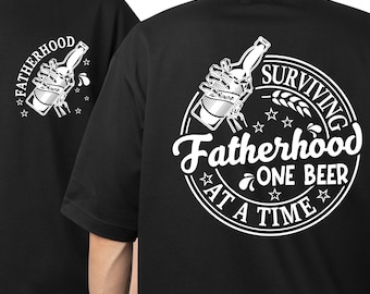 Funny Dad T-Shirt: Surviving Fatherhood One Beer at a Time