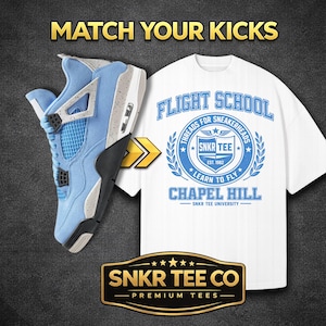 Camiseta Air Jordan 4 University Blue - “School of Flight” / Combinación perfecta para las UNC 4s 2