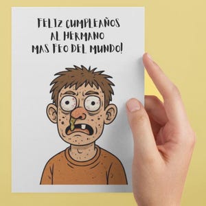Feliz Cumpleanos al Hermano Mas Feo del Mundo Tarjeta Divertida para Hermano met Humor Grosero y Diseno Chistoso de Cumpleanos