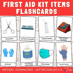 May include: Flashcards for a first aid kit, featuring items like scissors, alcohol swabs, burn cream, an emergency blanket, gloves, eye wash solution, a face mask, and a small splint. The text "FIRST AID KIT ITEMS FLASHCARDS" is at the top.